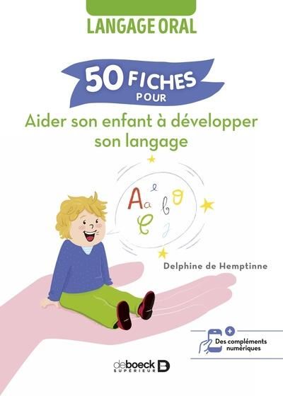 Emprunter 50 fiches pour aider son enfant à développer son langage. Langage oral livre