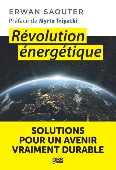Emprunter Révolution énergétique. Solutions pour un avenir vraiment durable livre
