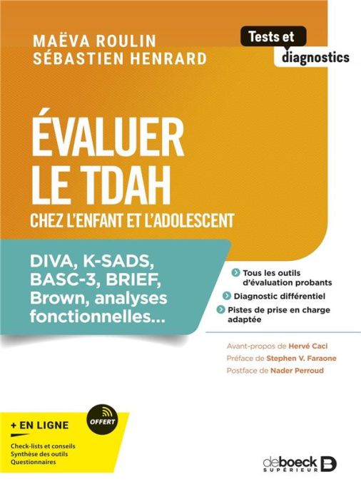 Emprunter Evaluer le TDAH chez l'enfant et l'adolescent. DIVA, K-SADS, BASC-3, BRIEF, Brown, analyses fonction livre