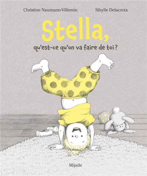 Emprunter Stella, qu'est-ce qu'on va faire de toi ? livre