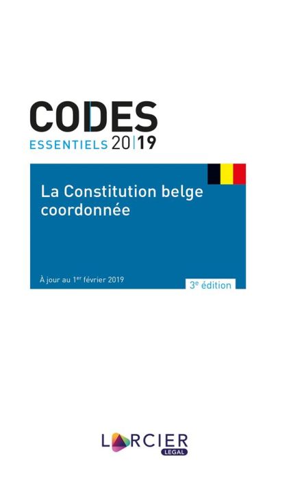 Emprunter Codes essentiels 2019 la constitution belge coordonnée livre