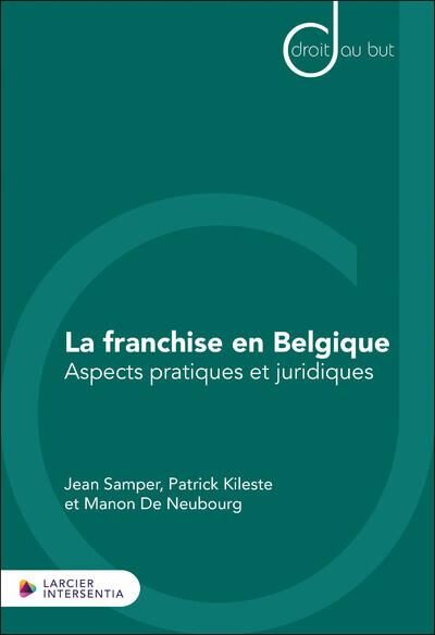 Emprunter La franchise en Belgique - Aspects pratiques et juridiques livre