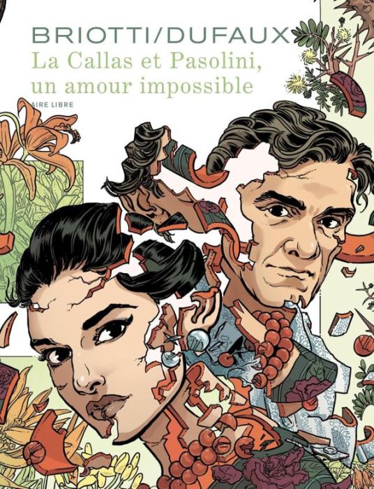 Emprunter La Callas et Pasolini, un amour impossible - Edition spéciale, tirage de tête livre