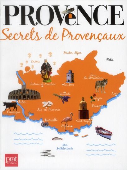 Emprunter Provence. Secrets de Provençaux livre