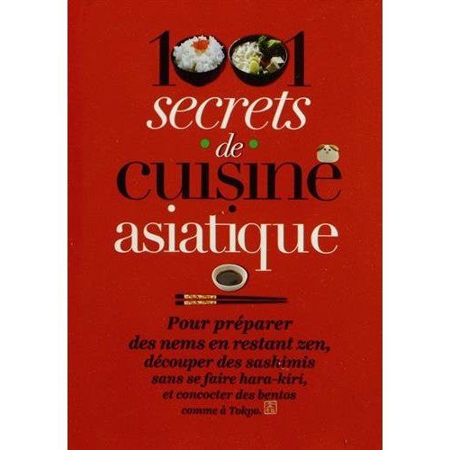 Emprunter 1001 secrets de cuisine asiatique livre