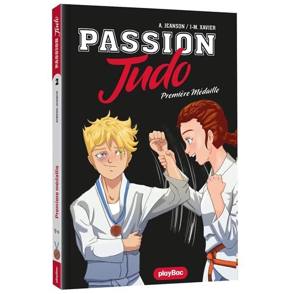 Emprunter Passion Judo Tome 2 : Première médaille livre