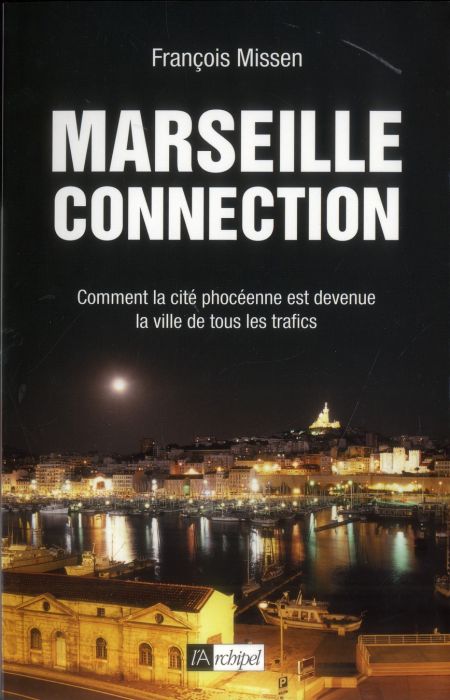 Emprunter Marseille connection livre