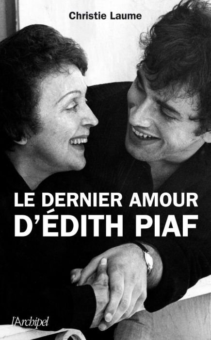 Emprunter Le dernier amour d'Edith Piaf livre