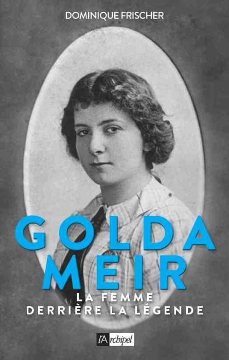 Emprunter Golda Meir. La femme derrière la légende livre