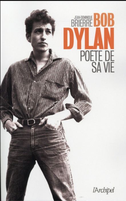 Emprunter Bob Dylan. Poète de sa vie livre