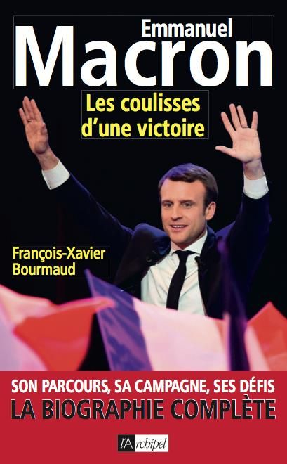 Emprunter Emmanuel Macron. Les coulisses d'une victoire livre