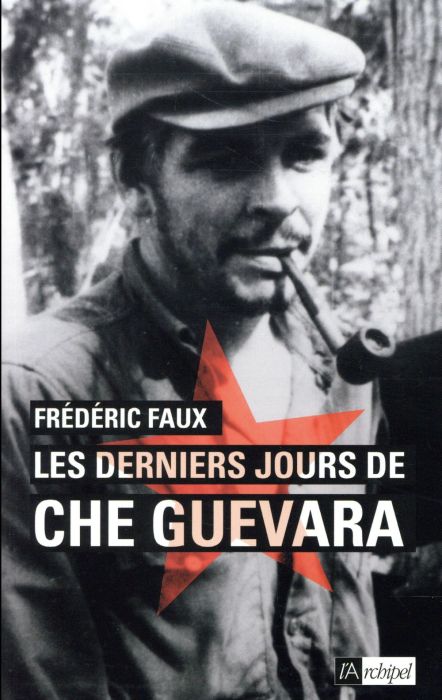 Emprunter Les derniers jours de Che Guevara livre