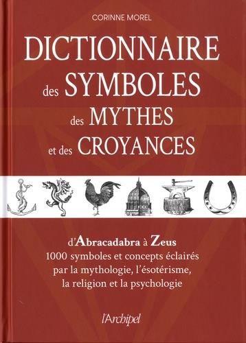 Emprunter Dictionnaire des symboles, des mythes et des croyances livre