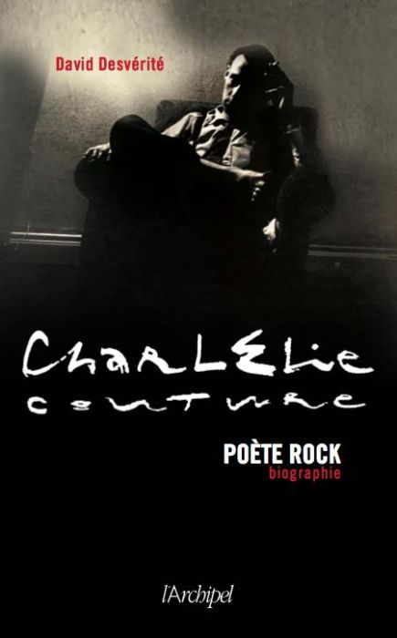 Emprunter Charlélie Couture. Poète rock livre