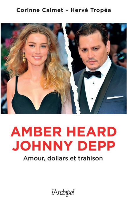 Emprunter Amber Heard - Johnny Depp. Amour, dollars et trahison livre