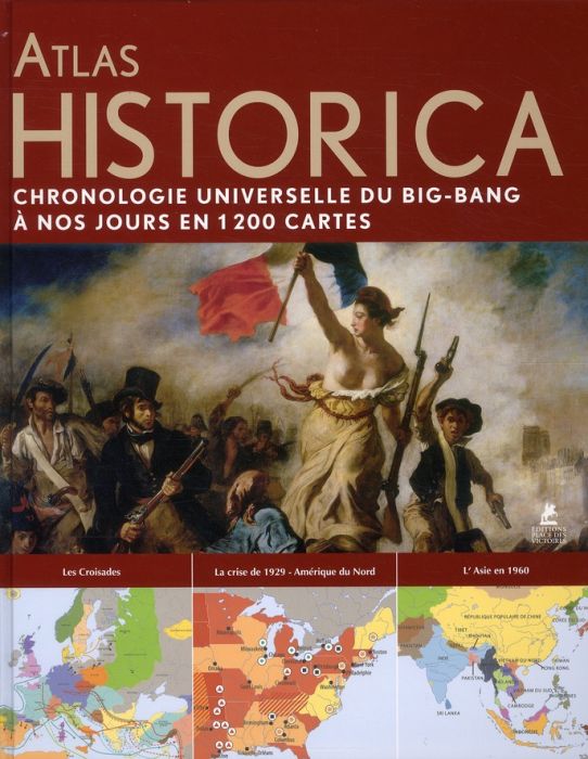 Emprunter Atlas Historica. Chronique universelle du big bang à nos jours en 1200 cartes livre