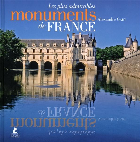 Emprunter Les plus admirables monuments de France livre