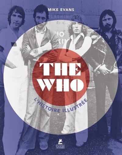 Emprunter The Who. L'histoire illustrée livre