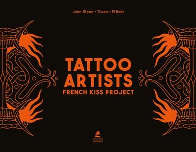 Emprunter Tattoo artists. French kiss project livre
