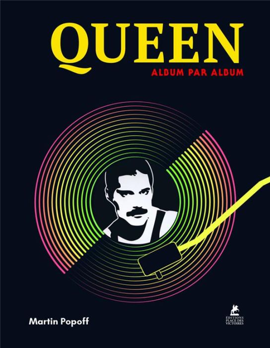 Emprunter Queen. Album par album livre