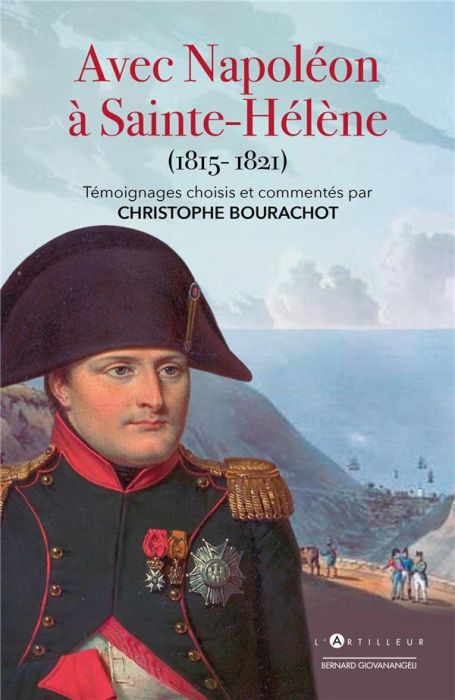 Emprunter Avec Napoléon à Sainte-Hélène (1815-1821). Témoignages choisis et commentés livre