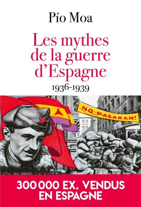 Emprunter Les mythes de la guerre d'Espagne 1936-1939 livre
