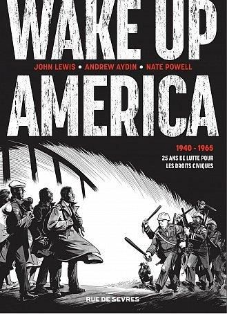 Emprunter Wake up America Intégrale : 1940 - 1965. 25 ans de lutte pour les droits civiques livre