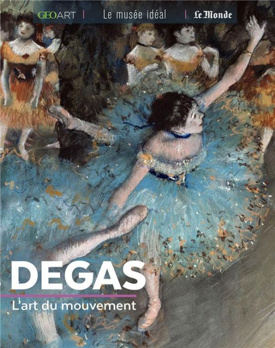 Emprunter Degas. L'art du mouvement livre