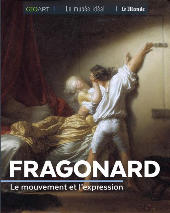 Emprunter Fragonard. Le mouvement et l'expression livre