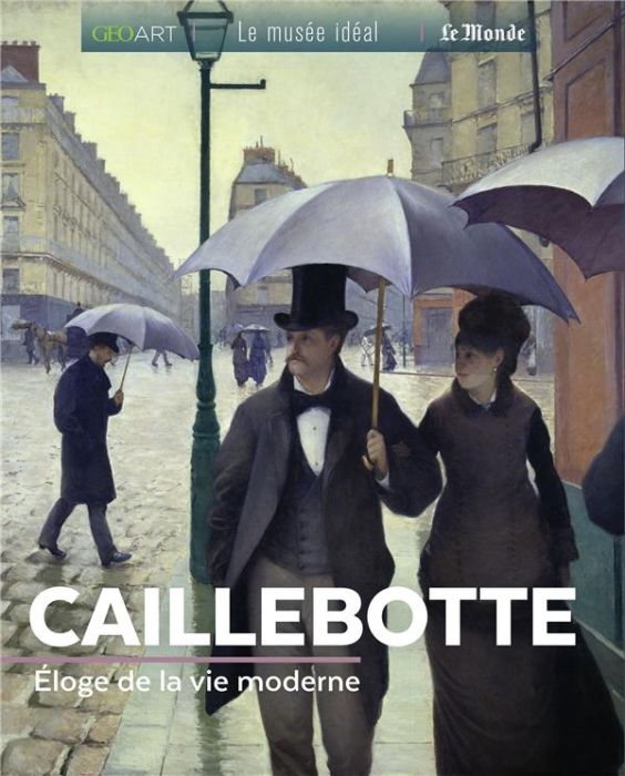 Emprunter Caillebotte. Eloge de la modernité parisienne livre