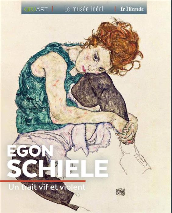 Emprunter Egon Schiele. Un trait vif et violent livre