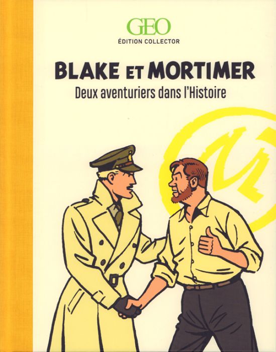 Emprunter Blake et Mortimer. Deux aventuriers dans l'Histoire livre