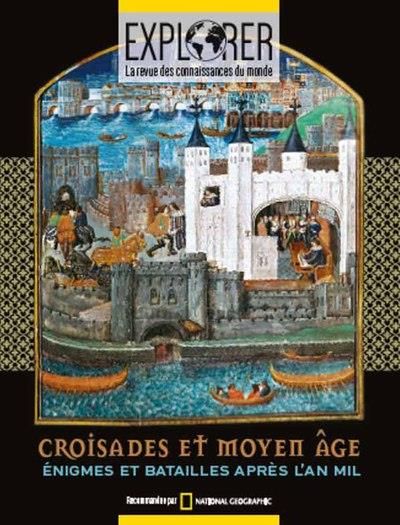 Emprunter Explorer : Croisades et Moyen-âge. Enigmes et batailles après l'an mil livre