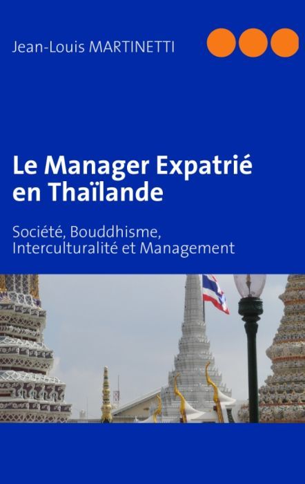 Emprunter Le manager expatrié en Thaïlande. Société, bouddhisme, interculturalité et management livre