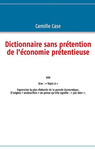 Emprunter Dictionnaire sans prétention de l'économie livre