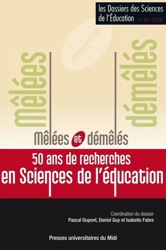 Emprunter Les dossiers des Sciences de l'Education N° 40/2018 : Mêlées et démêlés, 50 ans de recherches en sci livre