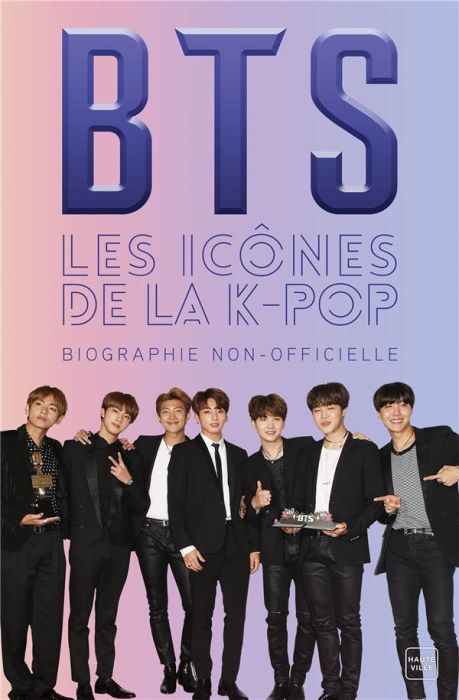 Emprunter BTS les icônes de la K-Pop. Une biographie non-officielle livre