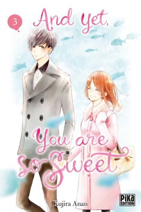 Emprunter And yet, you are so sweet Tome 3 livre