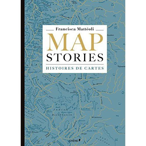Emprunter Map Stories. Histoires de cartes livre