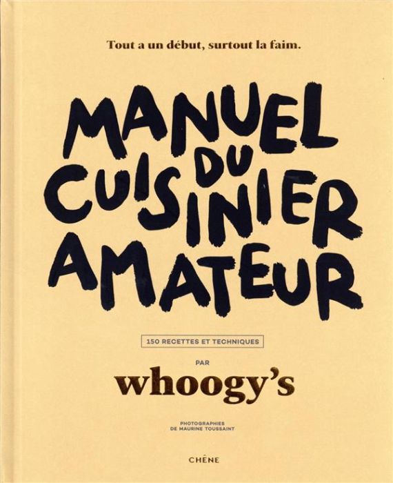 Emprunter Manuel du cuisinier amateur. 150 recettes et techniques livre