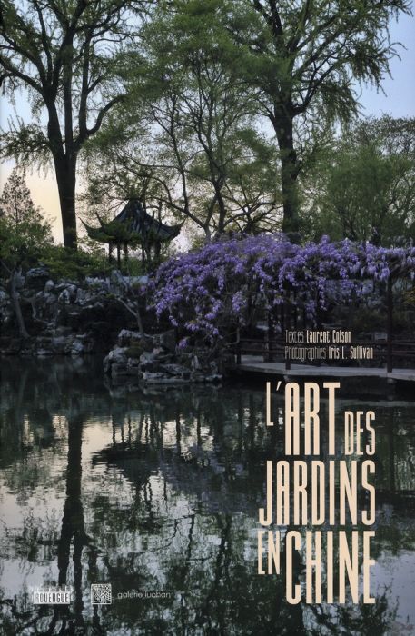 Emprunter L'art des jardins en Chine livre