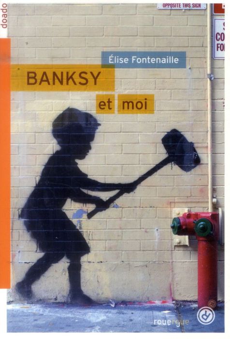 Emprunter Banksy & Moi livre