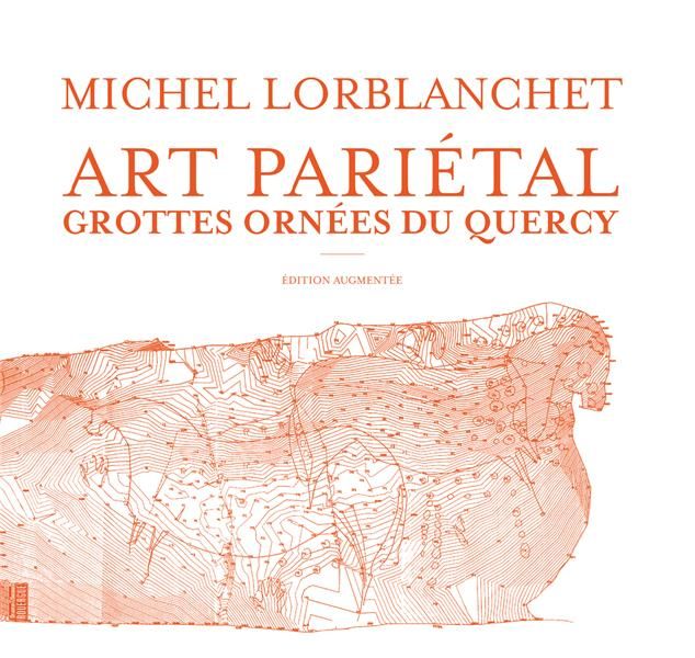 Emprunter Art pariétal. Les grottes ornées du Quercy, Edition revue et augmentée livre