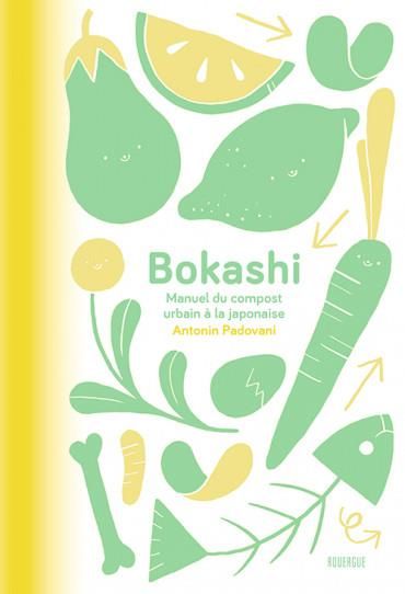 Emprunter Bokashi. Manuel du compost urbain à la japonaise livre