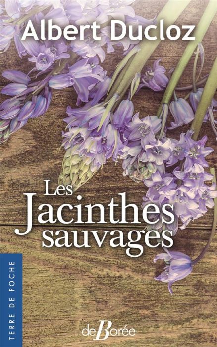 Emprunter Les jacinthes sauvages livre