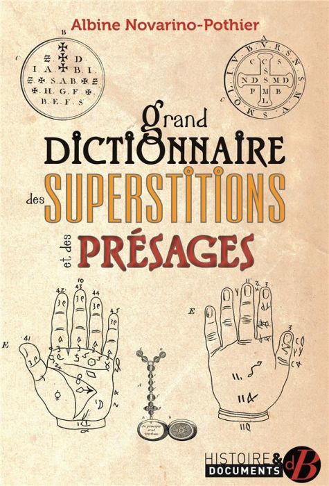 Emprunter Grand dictionnaire des superstitions et des présages livre