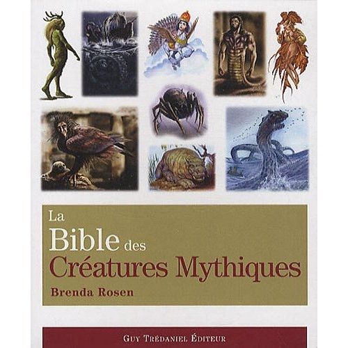 Emprunter La bible des créatures mythiques livre