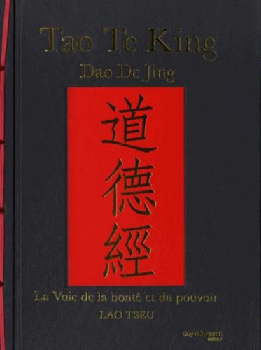 Emprunter Tao Te King, Dao De Jing. La voie de la bonté et du pouvoir livre