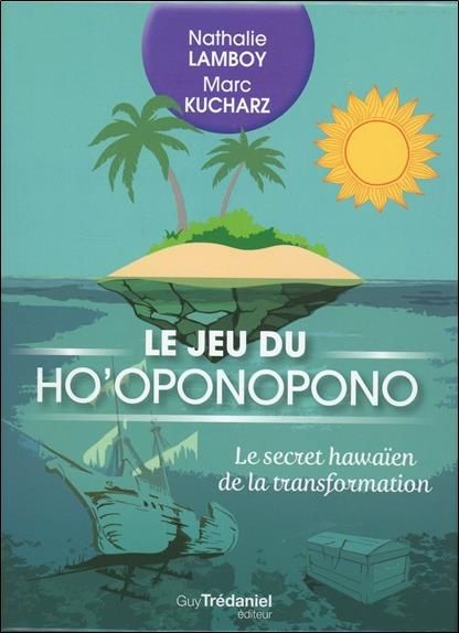 Emprunter Le jeu du Ho'oponopono. Le secret hawaïen de la transformation. Avec 49 cartes Ho'oponopono et 40 ca livre