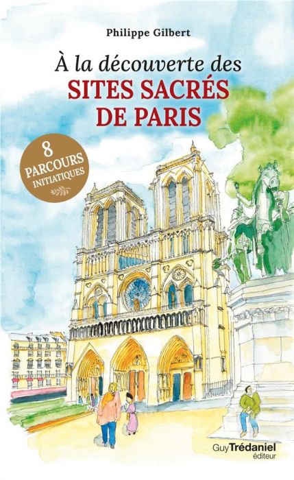 Emprunter A la découverte des sites sacrés de Paris livre